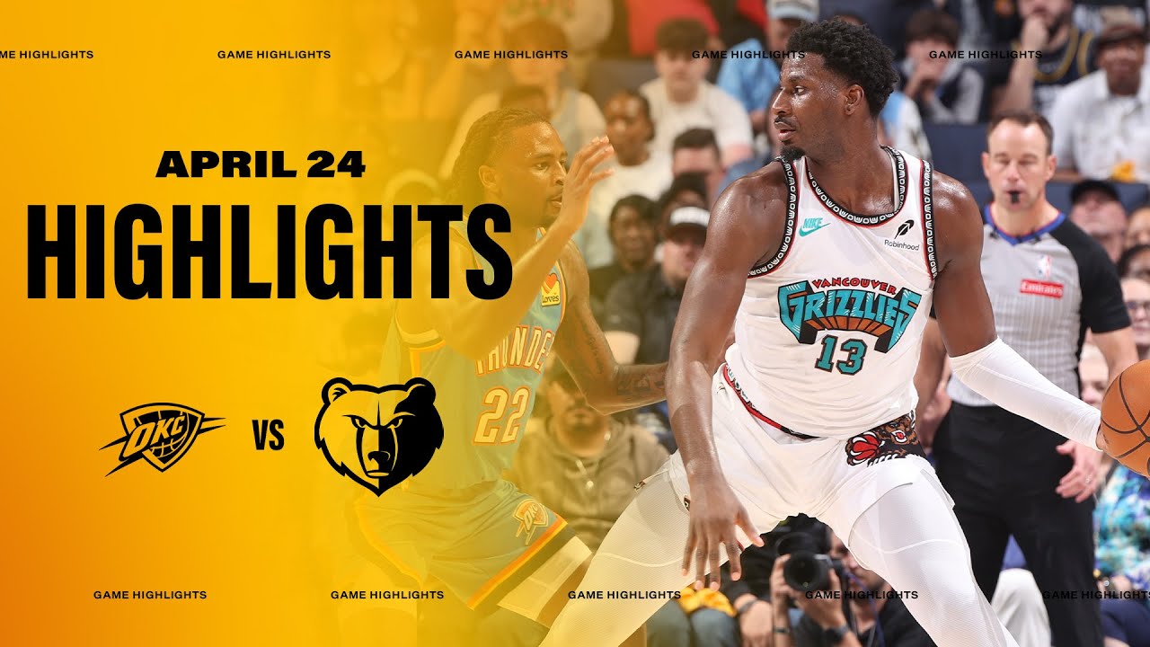 Game 3: Memphis Grizzlies Highlights vs Oklahoma City Thunder
